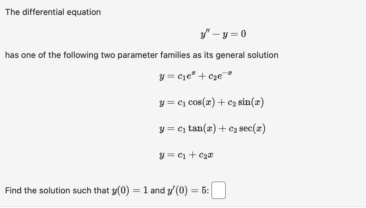 Solved The Differential Equationy Y Has One Of The Chegg