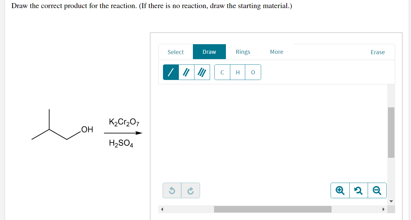 Solved Draw The Correct Product For The Reaction If There Chegg