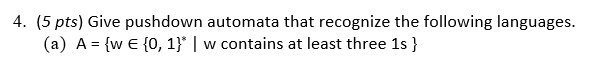 Solved Pts Give Pushdown Automata That Recognize The Chegg