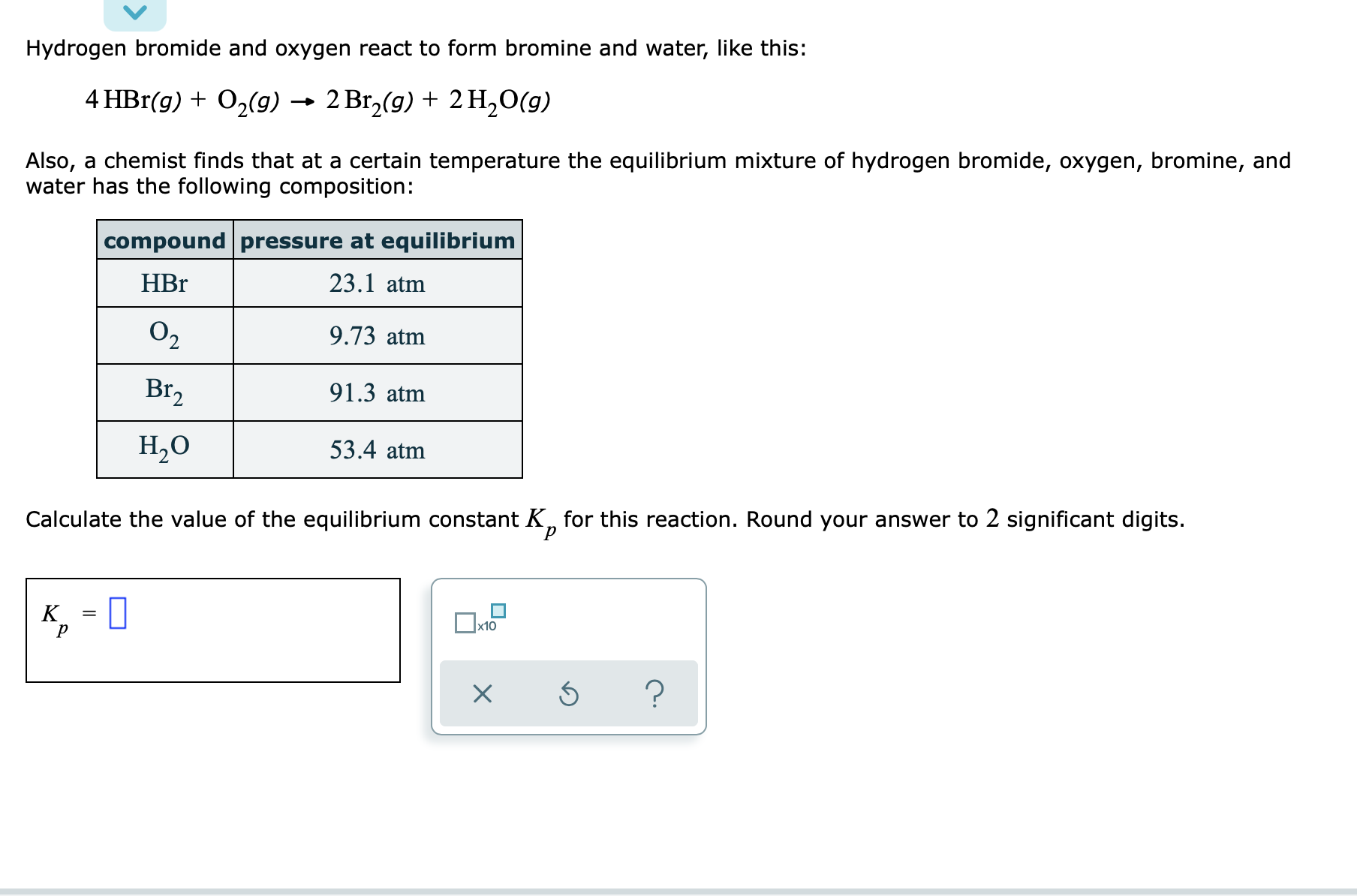 Solved Hydrogen Bromide And Oxygen React To Form Bromine And Chegg