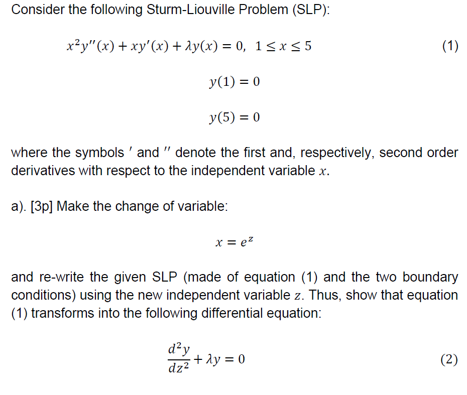 Solved Consider The Following Sturm Liouville Problem Chegg