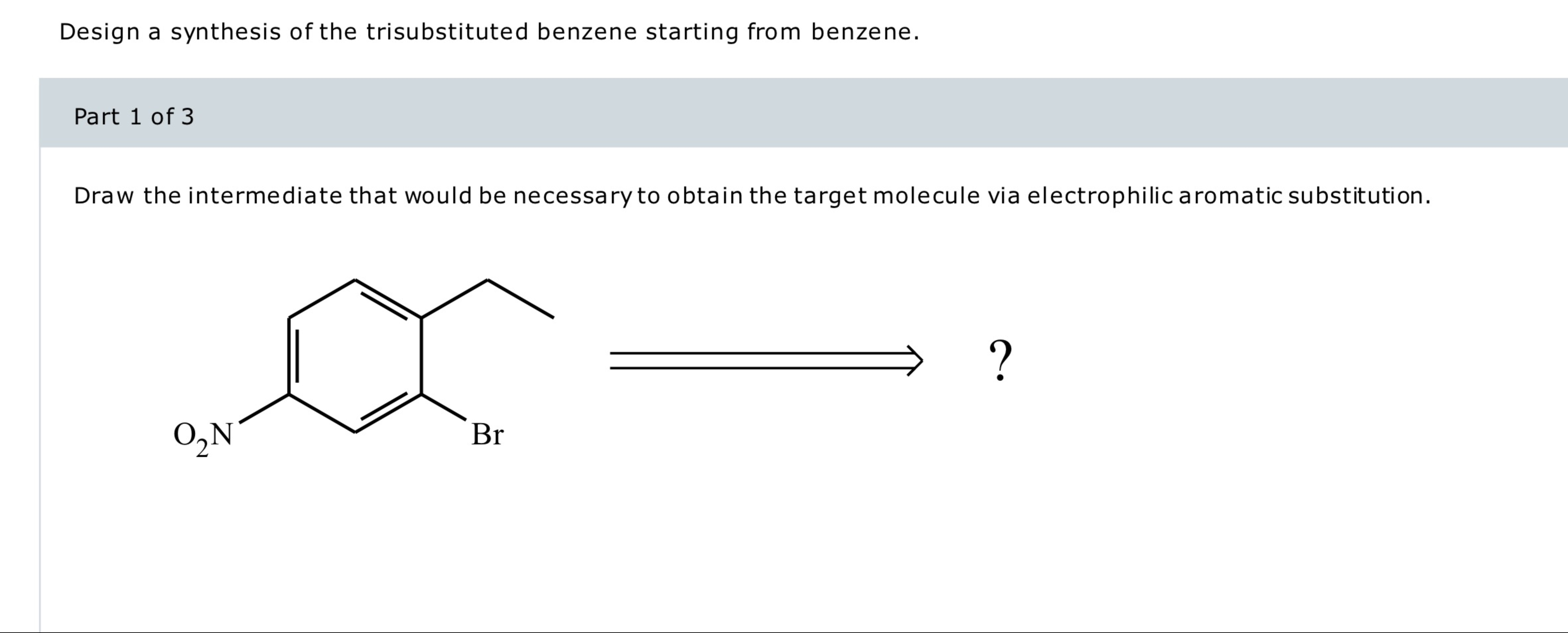 Design A Synthesis Of The Trisubstituted Benzene Chegg