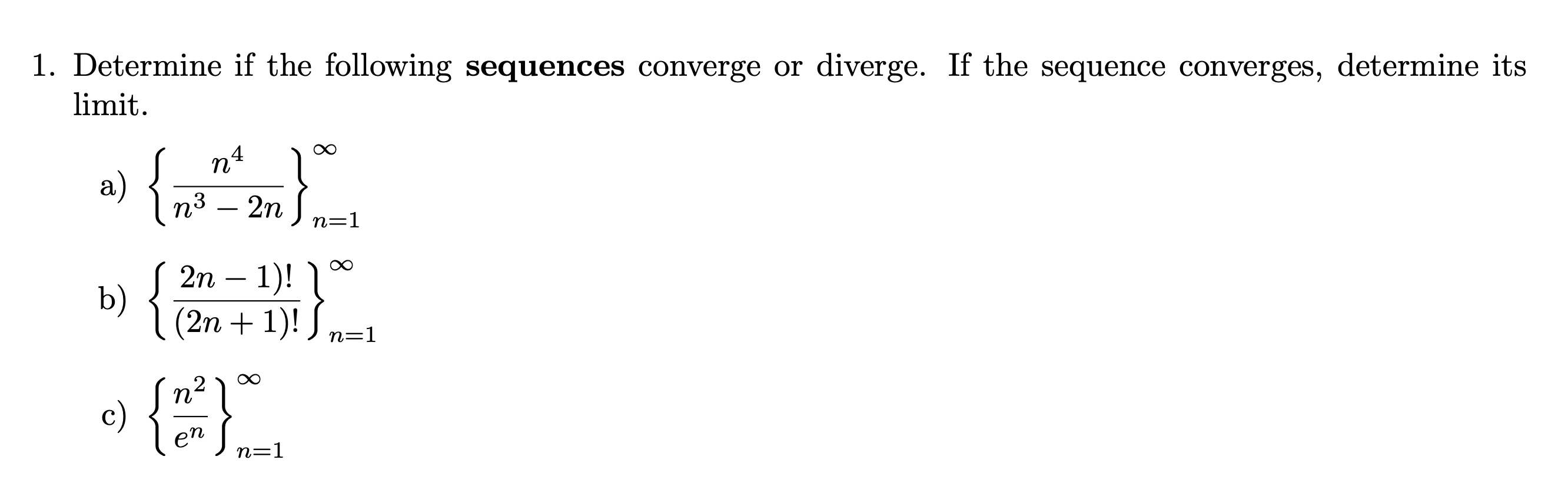 Solved Determine If The Following Sequences Converge Or Chegg