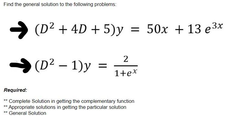 Solved Find The General Solution To The Following Problems Chegg