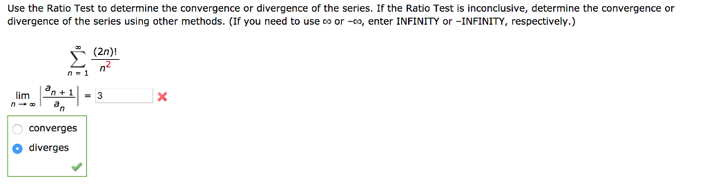 Solved Use The Ratio Test To Determine The Convergence Or Chegg