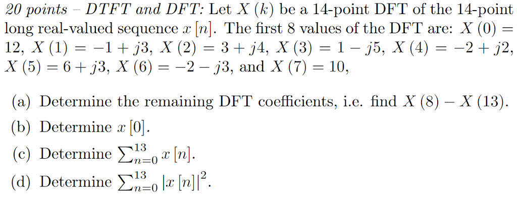 Solved 20 Points DTFT And DFT Let X K Be A 14 Point DFT Chegg