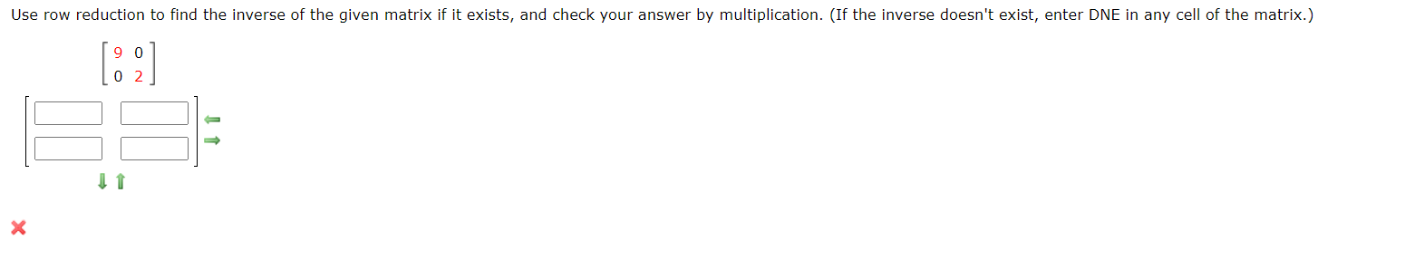 Solved Use Row Reduction To Find The Inverse Of The Given Chegg