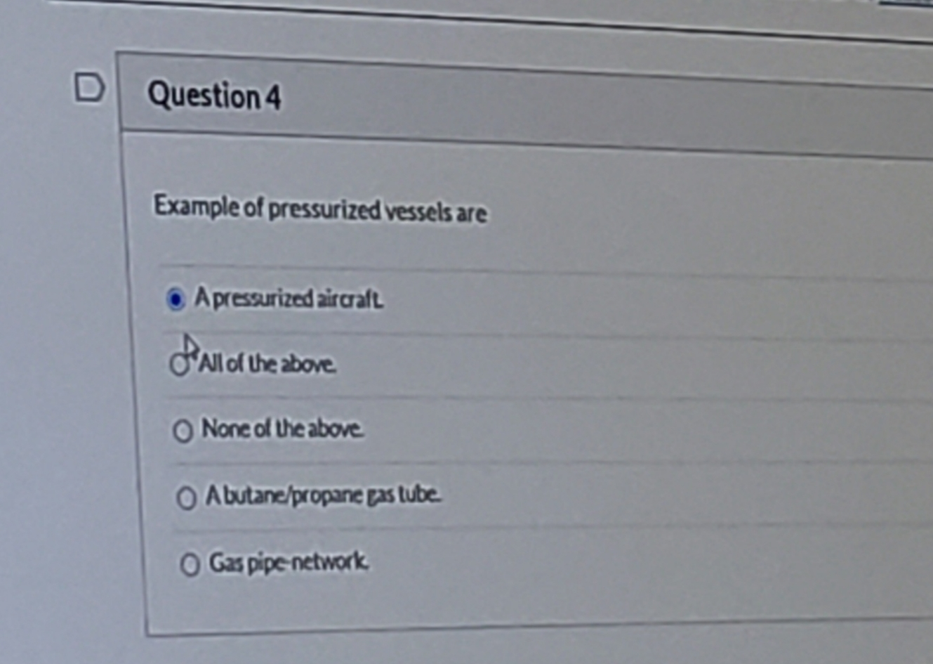 Solved D Question Example Of Pressurized Vessels Are Chegg