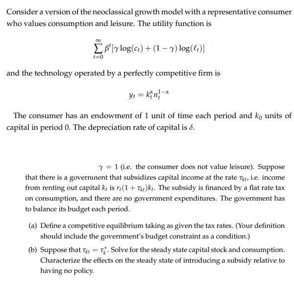 Solved Consider A Version Of The Neoclassical Growth Model Chegg