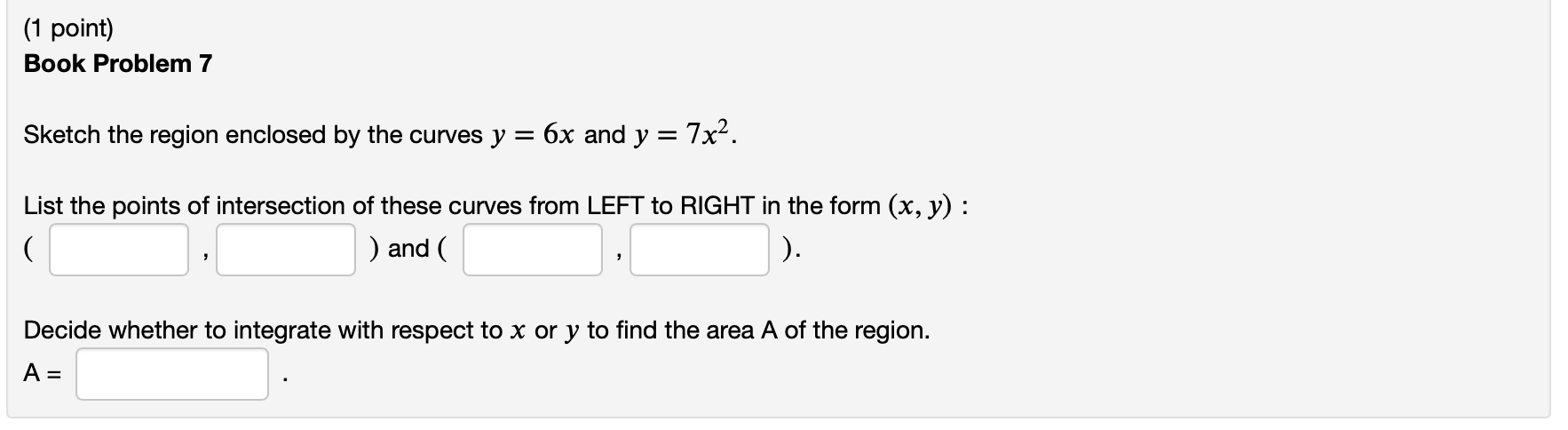 Solved 1 Point Book Problem 7 Sketch The Region Enclosed Chegg