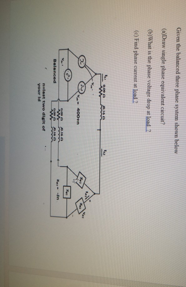 Solved Given The Balanced Three Phase System Shown Below Chegg