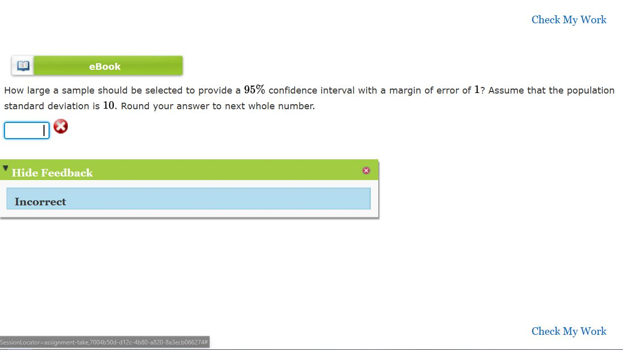 Solved Check My Work EBook How Large A Sample Should Be Chegg