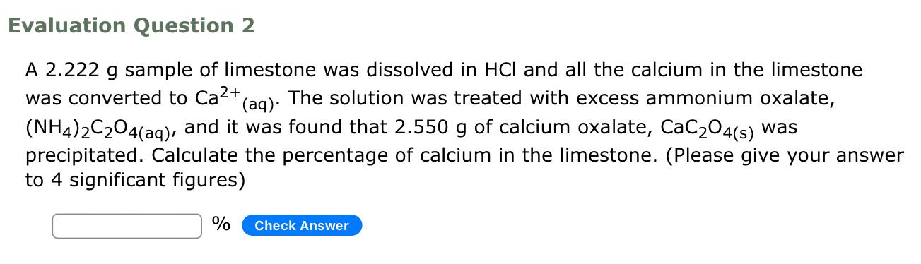 Solved A G Sample Of Limestone Was Dissolved In Hcl Chegg