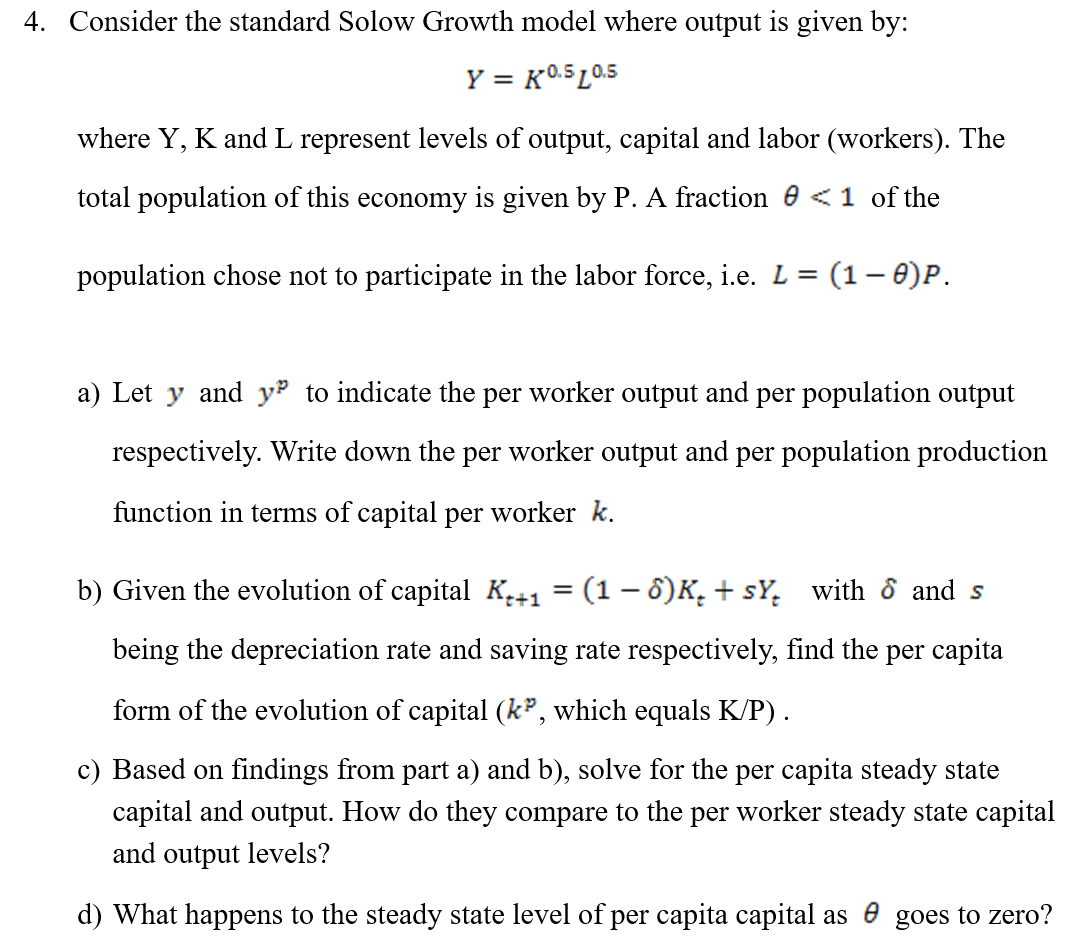 Solved Consider The Standard Solow Growth Model Where Chegg