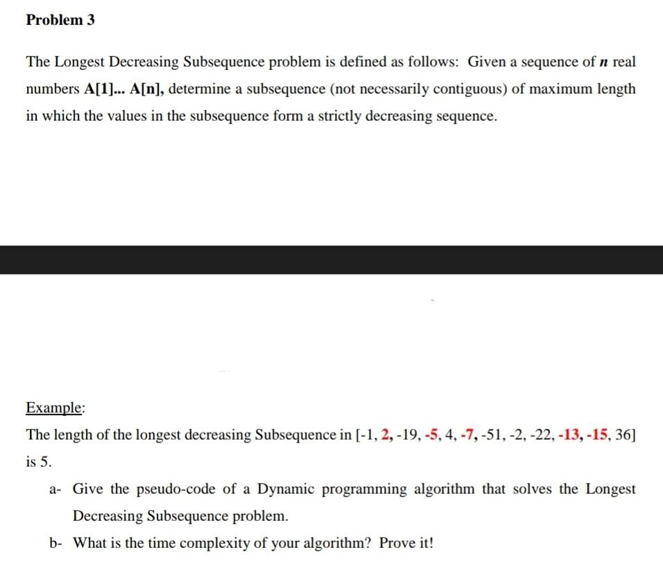 Solved The Longest Decreasing Subsequence Problem Is Defined Chegg