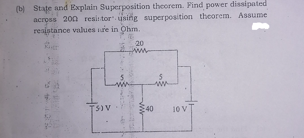 Solved B State And Explain Superposition Theorem Find Chegg