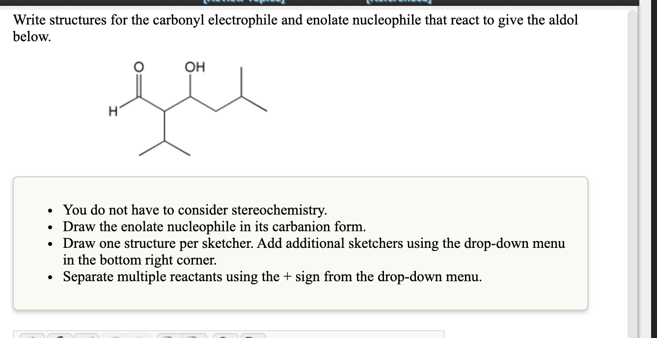 Solved Write Structures For The Carbonyl Electrophile And Chegg