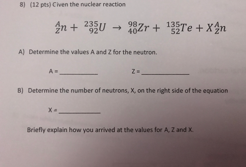 Solved Given The Nuclear Reaction A Determine The Values Chegg