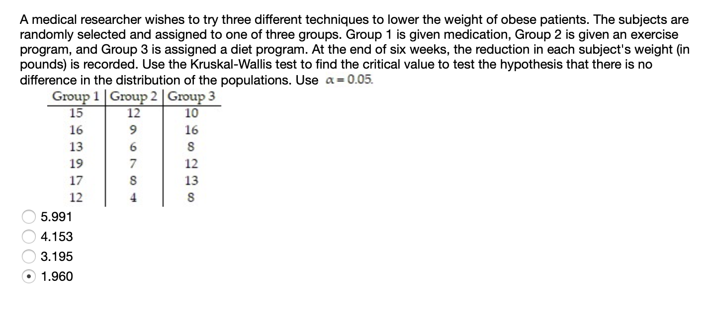 Solved A Medical Researcher Wishes To Try Three Different Chegg