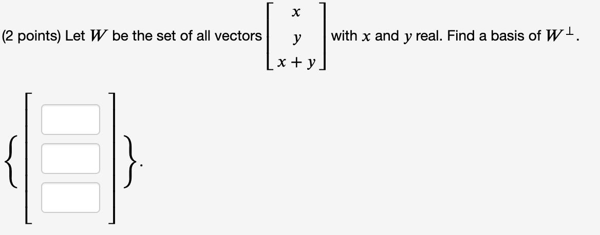 Solved 2 Points Let W Be The Set Of All Vectors Xyx Y Chegg