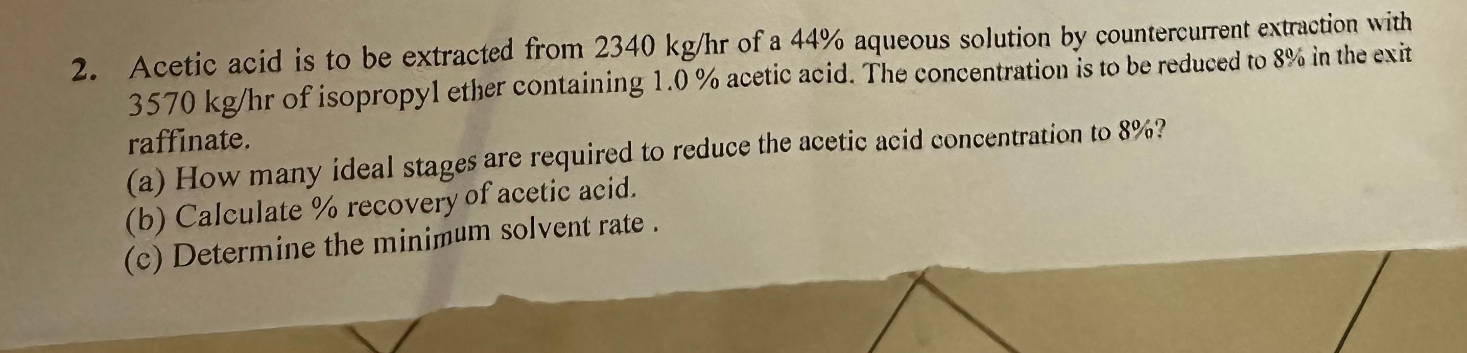 Solved Use Table A 3 24 For Acetic Acid Water Isopropyl Chegg