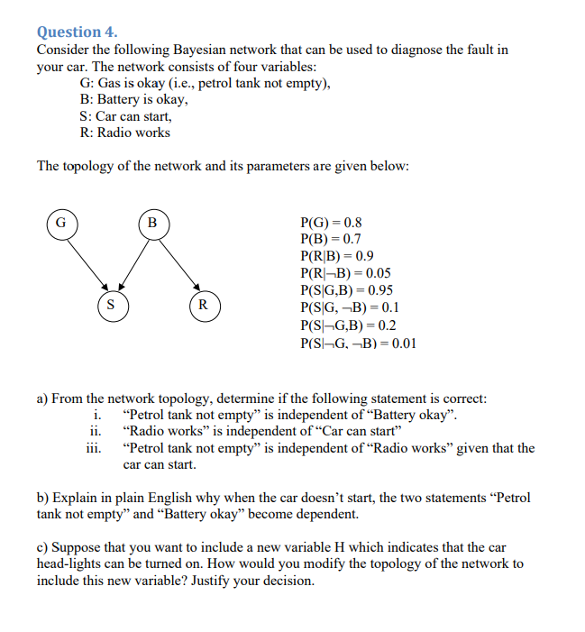 Solved Question 4 Consider The Following Bayesian Network Chegg