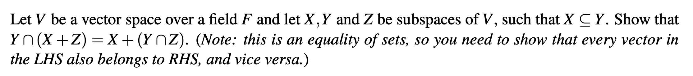 Solved Let V Be A Vector Space Over A Field F And Let X Y Chegg