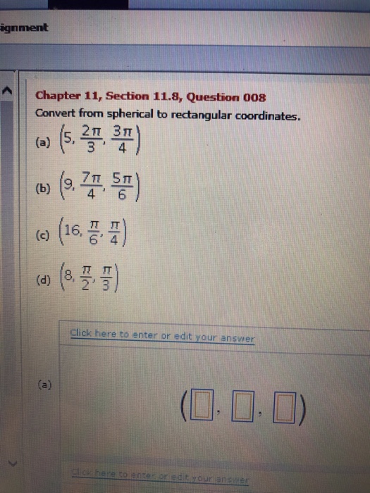 Solved Convert From Spherical To Rectangular Coordinates Chegg