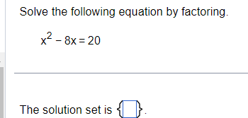 Solve The Following Equation By Factoring X28x 20 Chegg