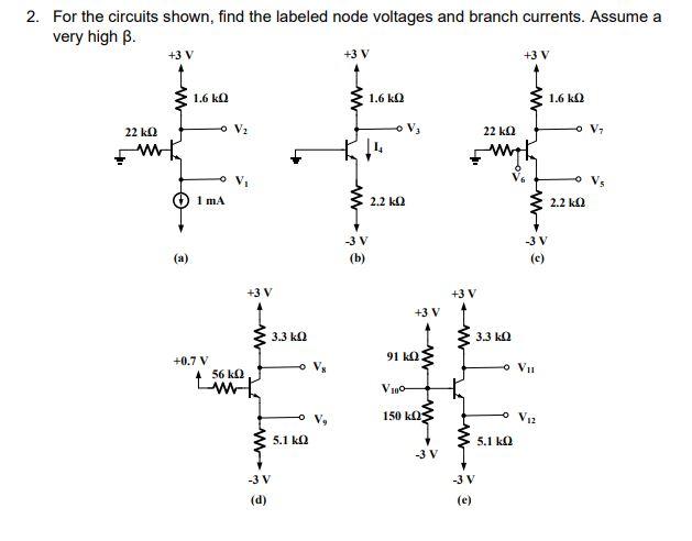 Solved 2 For The Circuits Shown Find The Labeled Node Chegg