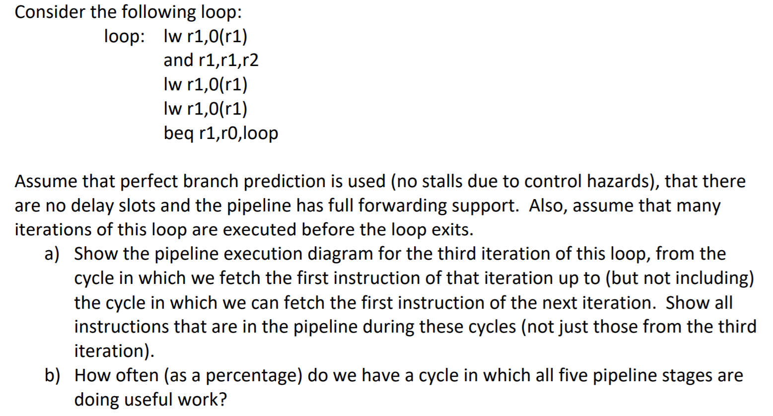 Solved Consider The Following Loop Loop Lw R1 0 R1 And Chegg