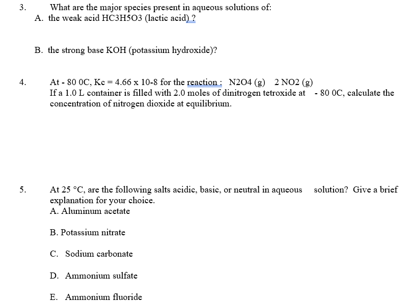 Solved 3 3 What Are The Major Species Present In Aqueous Chegg