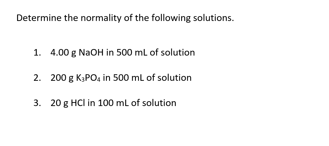 Solved Determine The Normality Of The Following Solutions Chegg