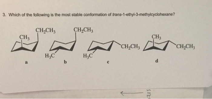 Solved 3 Which Of The Following Is The Most Stable Chegg