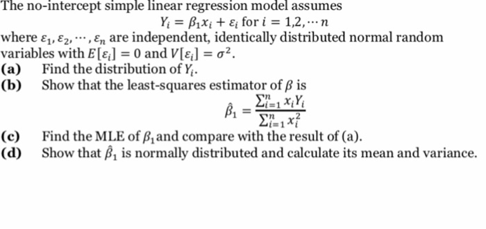 Solved The No Intercept Simple Linear Regression Model Chegg