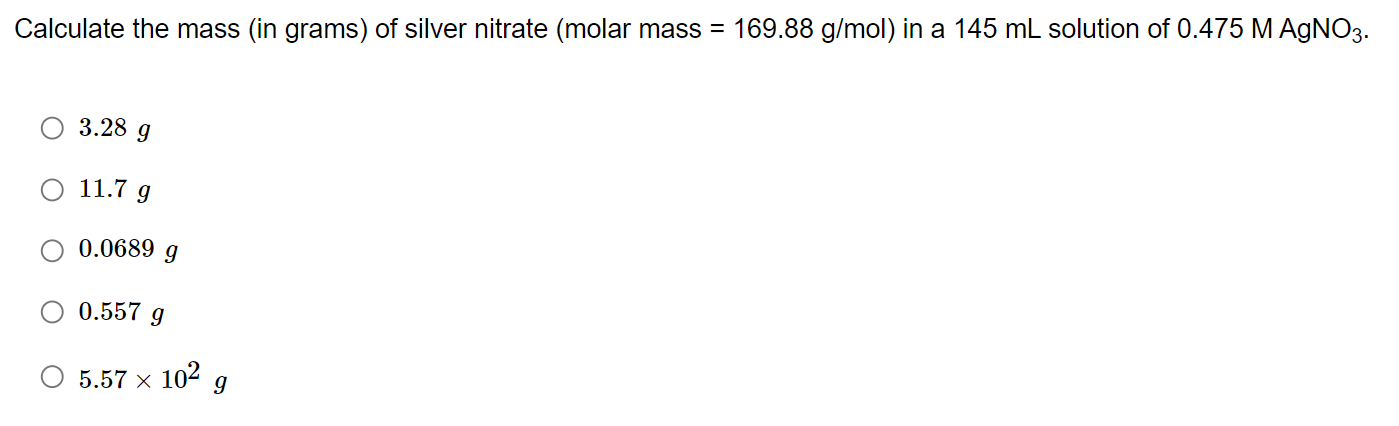 Solved Calculate The Mass In Grams Of Silver Nitrate Chegg