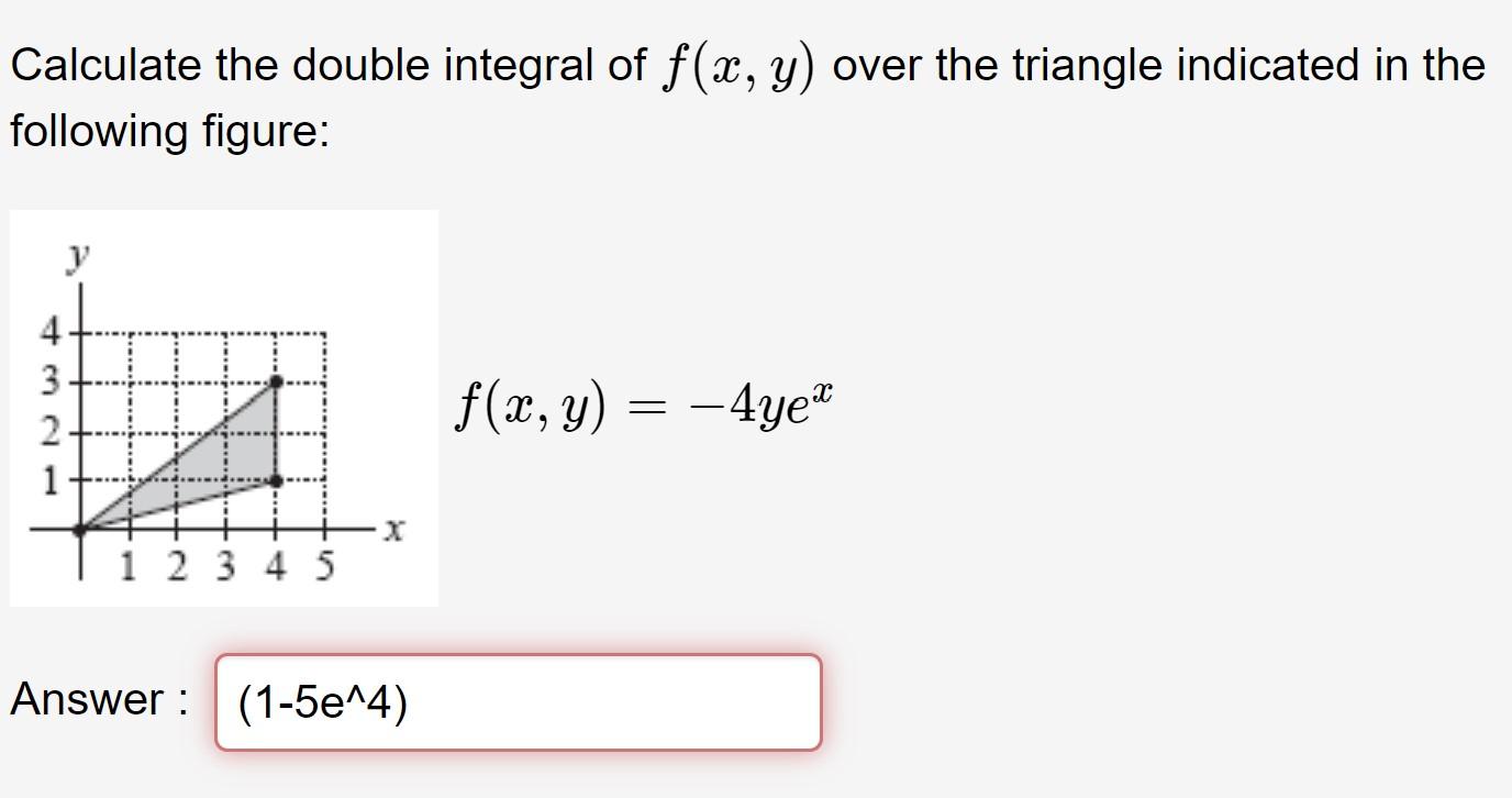 Solved Calculate The Double Integral Of F X Y Over The Chegg