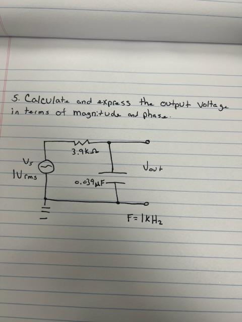 Solved 5 Calculate And Express The Output Voltage In Terms Chegg