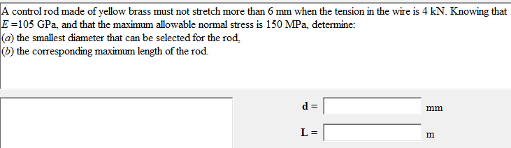 Solved A Control Rod Made Of Yellow Brass Must Not Stretch Chegg