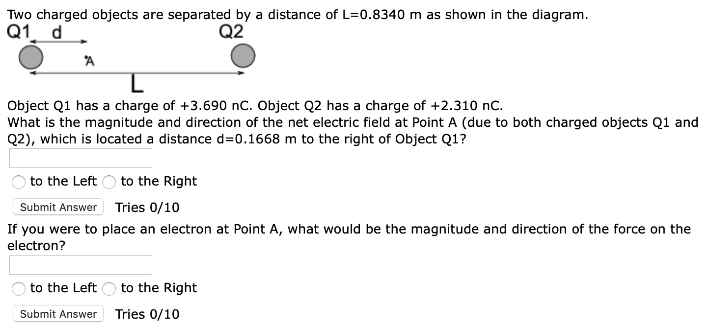 Solved Two Charged Objects Are Separated By A Distance Of Chegg