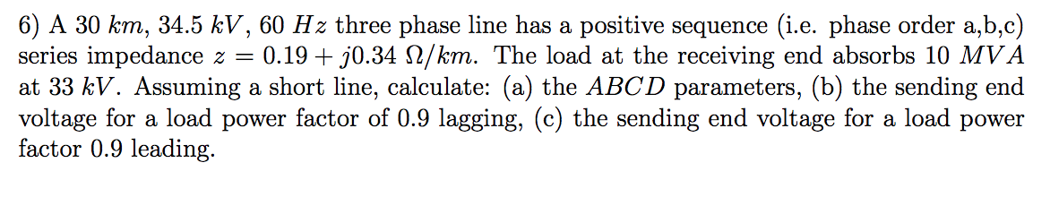 Solved A Km Kv Hz Three Phase Line Has A Chegg