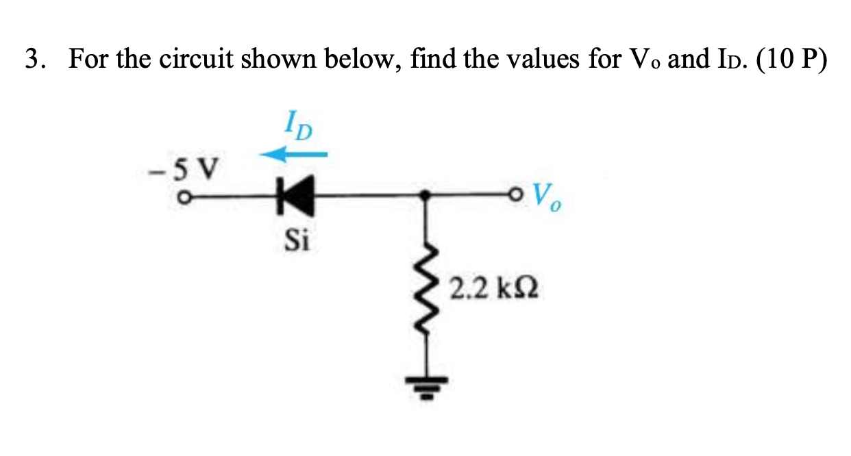 3 For The Circuit Shown Below Find The Values For Chegg