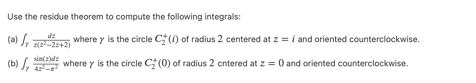 Solved Use The Residue Theorem To Compute The Following Chegg