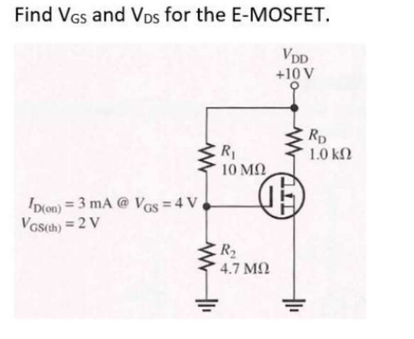 Solved Find Vgs And Vds For The E Mosfet Chegg