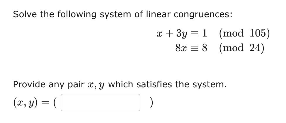 Solved Solve The Following System Of Linear Congruences X Chegg