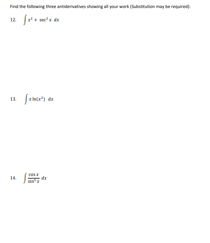 Solved Find The Following Three Antiderivatives Showing All Chegg