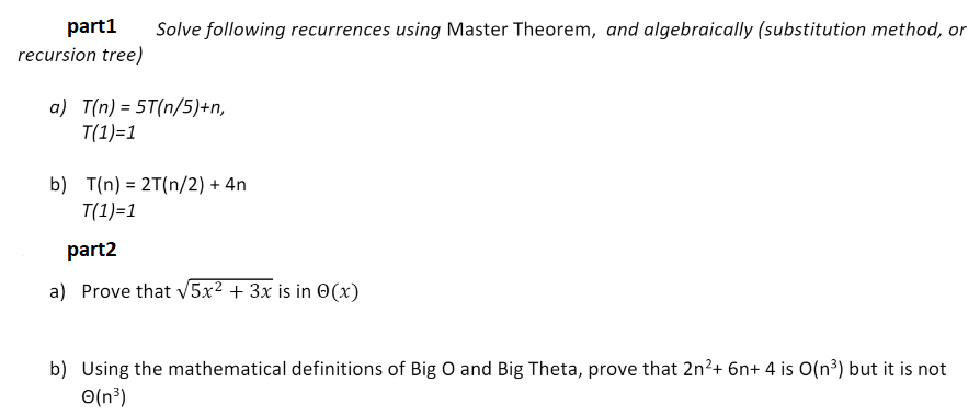 Solved Part Recursion Tree Solve Following Recurrences Chegg