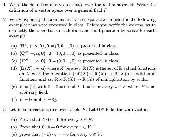 Solved Write The Definition Of A Vector Space Over The Chegg