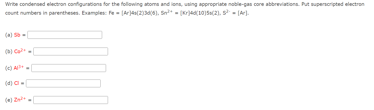 Solved Write Condensed Electron Configurations For The Chegg