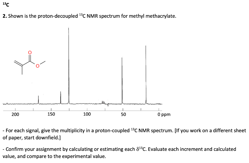 Solved C Shown Is The Proton Decoupled C Nmr Spectrum Chegg